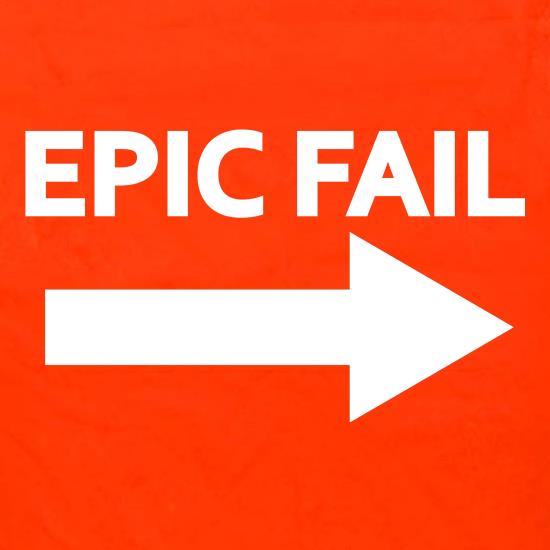 Epic Fail t shirt